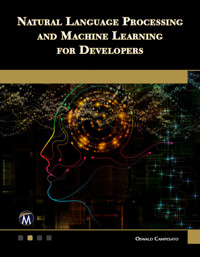 Natural Language Processing and Machine Learning for Developers - Oswald Campesato - E-Book