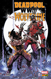 DEADPOOL & WOLVERINE - WWIII - Kelly Joe - E-Book