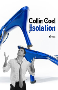 Isolation - Collin Coel - E-Book