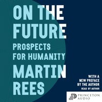On the Future - Martin Rees - Hörbuch