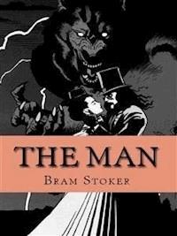 The Man - Bram Stoker - E-Book