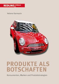 Produkte als Botschaften - Helene Karmasin - E-Book