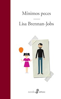 Mínimos peces - Lisa Brennan-Jobs - E-Book
