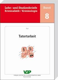 Tatortarbeit - Holger Roll - E-Book