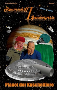 Raumschiff Genderpreis 1 - Frank Reinecke - E-Book