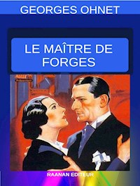 Le maître de forges - Georges Ohnet - E-Book