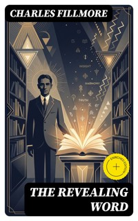 The Revealing Word - Charles Fillmore - E-Book