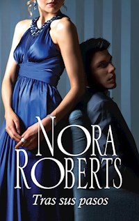 Tras sus pasos - Nora Roberts - E-Book