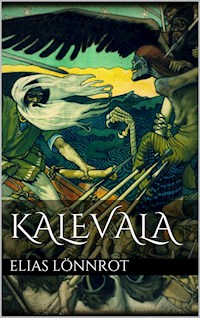 Kalevala - Lönnrot Elias - E-Book