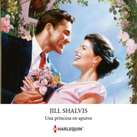 Una princesa en apuros - Jill Shalvis - Hörbuch