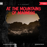 At the Mountains of Madness (Unabridged) - H. P. Lovecraft - Hörbuch