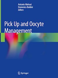 Pick Up and Oocyte Management -  - E-Book