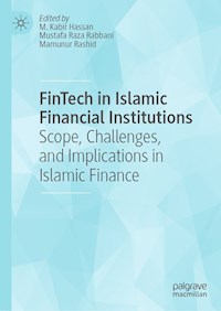 FinTech in Islamic Financial Institutions -  - E-Book