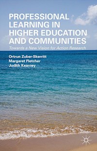 Professional Learning in Higher Education and Communities - O. Zuber-Skerritt - E-Book