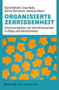 Organisierte Zerrissenheit - Sigrid Betzelt - kostenlos E-Book
