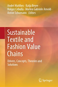 Sustainable Textile and Fashion Value Chains -  - E-Book