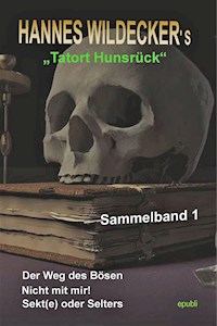 Sammelband "Tatort Hunsrück" Teil 1 - Hannes Wildecker - E-Book