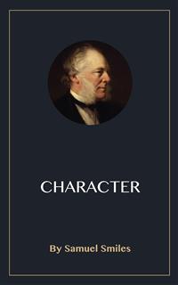 Character - Samuel Smiles - kostenlos E-Book