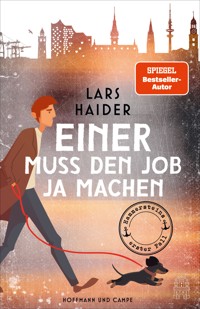 Einer muss den Job ja machen - Lars Haider - E-Book