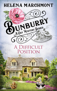 Bunburry - A Difficult Position - Helena Marchmont - E-Book