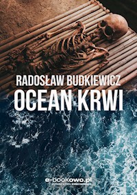 Ocean krwi - Radosław Budkiewicz - E-Book
