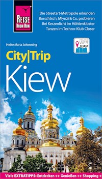 Reise Know-How CityTrip Kiew - Heike Maria Johenning - E-Book