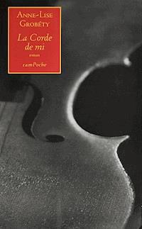 La Corde de mi - Anne-Lise Grobéty - E-Book