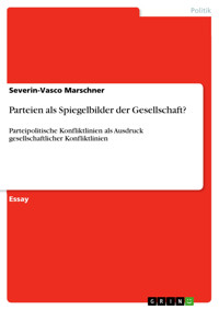 Parteien als Spiegelbilder der Gesellschaft? - Severin-Vasco Marschner - E-Book