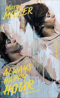 Always Happy Hour - Mary Miller - E-Book