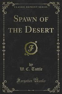 Spawn of the Desert - W. C. Tuttle - E-Book
