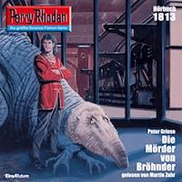 Perry Rhodan 1813: Die Mörder von Bröhnder - Peter Griese - Hörbuch