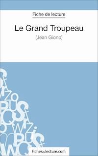Le Grand Troupeau de Jean Giono (Fiche de lecture) - Yann Dalle - E-Book