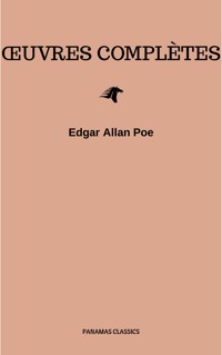 Œuvres Complètes d'Edgar Allan Poe (Traduites par Charles Baudelaire) (Avec Annotations) - Edgar Allan Poe - E-Book