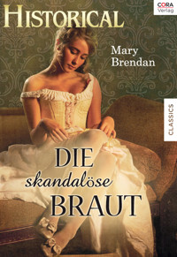 Die skandalöse Braut - MARY BRENDAN - E-Book