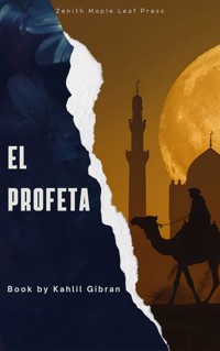 El Profeta - Kahlil Gibran - E-Book