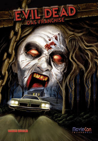 MovieCon: Evil Dead - Das Franchise - Markus Brüchler - E-Book
