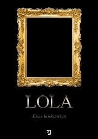 Lola - Ewa Kisilewicz - E-Book