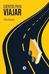 Cuentos para viajar - Elsa Scarinci - E-Book