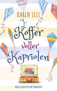 Koffer voller Kapriolen - Karen Sell - E-Book