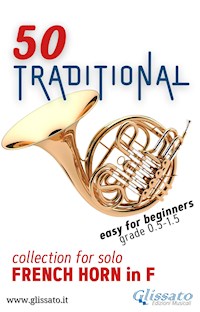 50 Traditional - collection for solo French Horn in F - Various Authors - E-Book