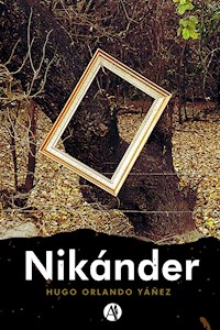 Nikánder - Hugo Orlando Yáñez - E-Book