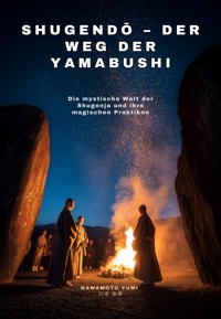 Shugendō – Der Weg der Yamabushi - Yumi Kawamoto - E-Book