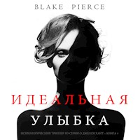 Идеальная Улыбка (Психологический триллер из серии о Джесси Хант – Книга 4) - Blake Pierce - Hörbuch