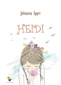 Heidi - Johanna Spyri - E-Book