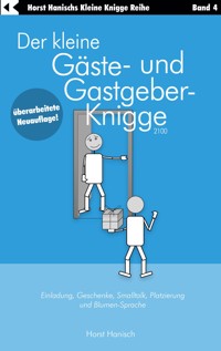 Der kleine Gäste- und Gastgeber-Knigge 2100 - Horst Hanisch - E-Book