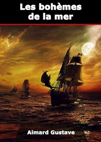 Les bohèmes de la mer - Aimard Gustave - E-Book