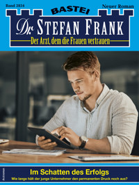 Dr. Stefan Frank 2834 - Stefan Frank - E-Book