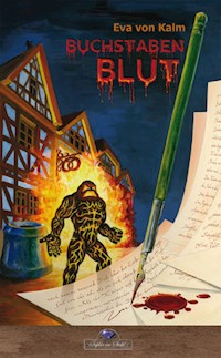 Buchstabenblut - Eva von Kalm - E-Book