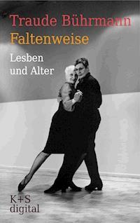 Faltenweise - Traude Bührmann - E-Book