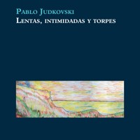 Lentas, intimidadas y torpes - Pablo Judkovski - Hörbuch